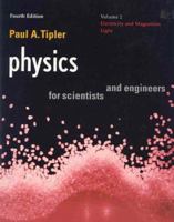 Physics for Scientists and Engineers: Vol. 2: Electricity and Magnetism, Light (Physics, for Scientists & Engineers, Chapters 22-35) 1572594926 Book Cover
