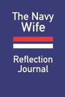 The Navy Wife: Reflection Journal 1699443238 Book Cover