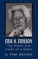 Erik H. Erikson: The Power and Limits of a Vision 0029264502 Book Cover
