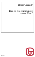 Peut-on être communiste aujourd'hui 2246805597 Book Cover