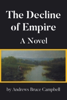 The Decline of Empire B0DVJB9JFS Book Cover
