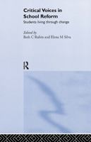 Critical Voices in School Reform: Students Living through Change 0415302684 Book Cover