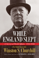 While England Slept: A Survey of World Affairs 1932-1938 B0DPPN226G Book Cover