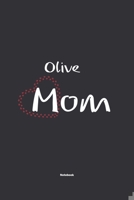 Olive Mom Notebook: NoteBook / Journla Gift, 120 Pages, 6x9, Soft Cover, Matte Finish 1678784567 Book Cover