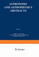 Astronomy and Astrophysics Abstracts, Volume 14: Literature 1975, Part 2 3662123037 Book Cover