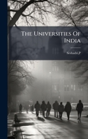 The Universities Of India 1245548956 Book Cover