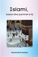 Islami, bazat dhe parimet e tij 9861252665 Book Cover