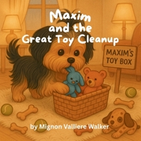 Maxim and the Great Toy Cleanup 1968200088 Book Cover