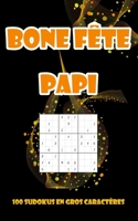 Bonne fête papi 100 sudokus en gros caractères: 100 sudokus pour grands-parents de niveau difficile avec solutions - Une grille par page pour une bonn B08HBB3FBX Book Cover