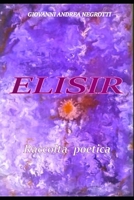 ELISIR: POESIE D'AMORE (Italian Edition) B0DPQ3JYX3 Book Cover