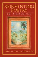 Reinventing Poetry: The Final Edition 1524501964 Book Cover