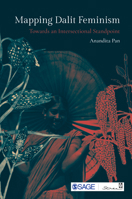 Mapping Dalit Feminism: Towards an Intersectional Standpoint null Book Cover