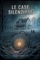 Le case silenziose (Italian Edition) B0FRSPL552 Book Cover