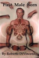 First Male Born 0741415879 Book Cover