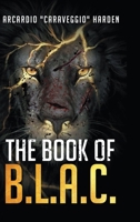 The Book of B.L.A.C. 0578673061 Book Cover