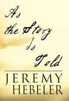 As the Story Is Told 146265651X Book Cover