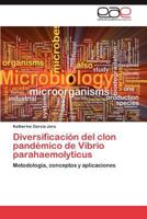 Diversificacion del Clon Pandemico de Vibrio Parahaemolyticus 3659032131 Book Cover
