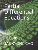 Partial Differential Equations: in Comics B098WHLZCW Book Cover