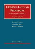 Criminal Law and Procedure, Cases and Materials, 12th 1609302354 Book Cover