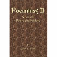 Poeantasy II: A book of Poetry and Fantasy 059544217X Book Cover