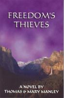 Freedom's Thieves 1884298508 Book Cover