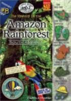 The Mystery in the Amazon Rainforest (Around the World 80)