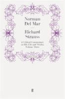 Richard Strauss: a Critical Commentary on His Life: Volume Three 0801957001 Book Cover