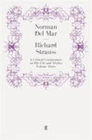 Richard Strauss: a Critical Commentary on His Life: Volume Three 0801493196 Book Cover