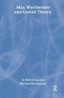 Max Wertheimer and Gestalt Theory 1412807182 Book Cover