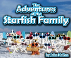 The Adventures of the Starfish Family 0692347100 Book Cover
