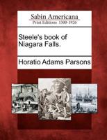 Steele's Book of Niagara Falls. 1275598315 Book Cover
