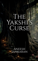 The Yakshi’s Curse B0GHP93XLG Book Cover