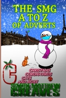 The Smg A to Z of Adverts C: Christmas, Coronavirus, Cats and Even More! B08MSGQS8D Book Cover