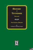 History of Tennessee, From the Earliest Time to the Present; Together With an Historical and a Biographical Sketch of Giles, Lincoln, Franklin and Moore Counties; 1016045476 Book Cover