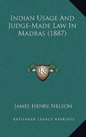Indian Usage and Judge-Made Law in Madras 102141865X Book Cover