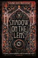 A Shadow on the Lens 1409189872 Book Cover