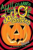 Jack O' Lantern: A Halloween Tale 0595284108 Book Cover