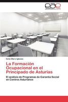 La Formacion Ocupacional En El Principado de Asturias 3846563692 Book Cover