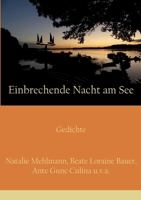 Einbrechende Nacht am See: Gedichte (German Edition) 3696396605 Book Cover