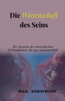 Die Wissenschaft des Seins (German Edition) B0FMZW23HF Book Cover