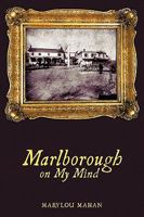 Marlborough on My Mind 1440148279 Book Cover