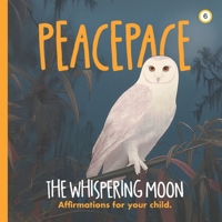 PeacePace: The Whispering Moon B0FSD71JSS Book Cover