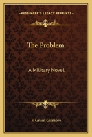 The Problem: A Military Novel 0548460442 Book Cover
