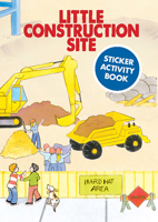Little Construction Site Sticker Activity Book 0486418367 Book Cover