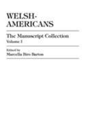 Welsh-Americans: The Manuscript Collection--The Historical Society of Pennsylvania 0761815805 Book Cover