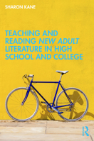 Teaching and Reading New Adult Literature in High School and College 1032111410 Book Cover