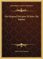 The Original Disciples Of John The Baptist 1425350267 Book Cover