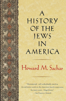 A History of the Jews in America 0679745300 Book Cover
