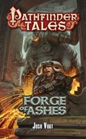 Pathfinder Tales: Forge of Ashes 1601257430 Book Cover