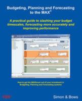 Budgeting, Planning and Forecasting to the MAX 0955590027 Book Cover